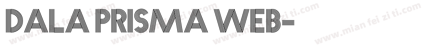 Dala Prisma Web字体转换